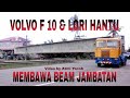 VOLVO F 10 & LORI HANTU TARIK BEAM