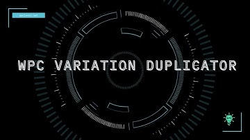 WPC Variation Duplicator for WooCommerce - New Release - FREE by WPClever