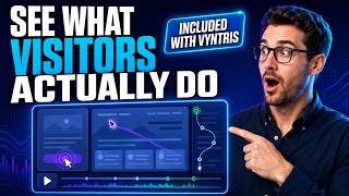 Website Session Recordings Included with Vyntris | See What Visitors Actually Do