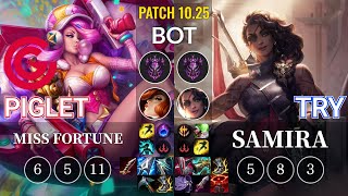 CG Piglet Miss Fortune vs TRY Samira Bot - KR Patch 10.25