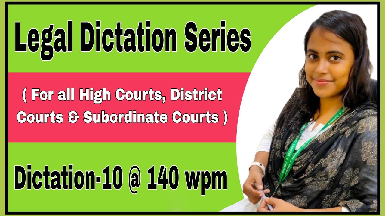 Legal Dictation -10 @ 140 wpm ll English Dictation 140 wpm ll Legal Matter 140 wpm 