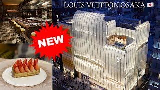 Inside NEW Louis Vuitton Osaka Japan Store, Restaurant & Café 
