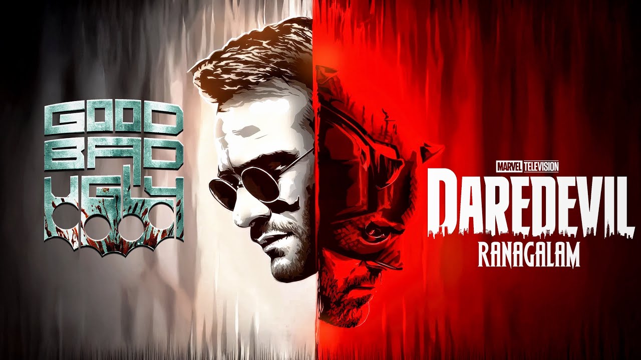 Daredevil ft. Ranagalam (From "Good Bad Ugly") | A TPMS Edits