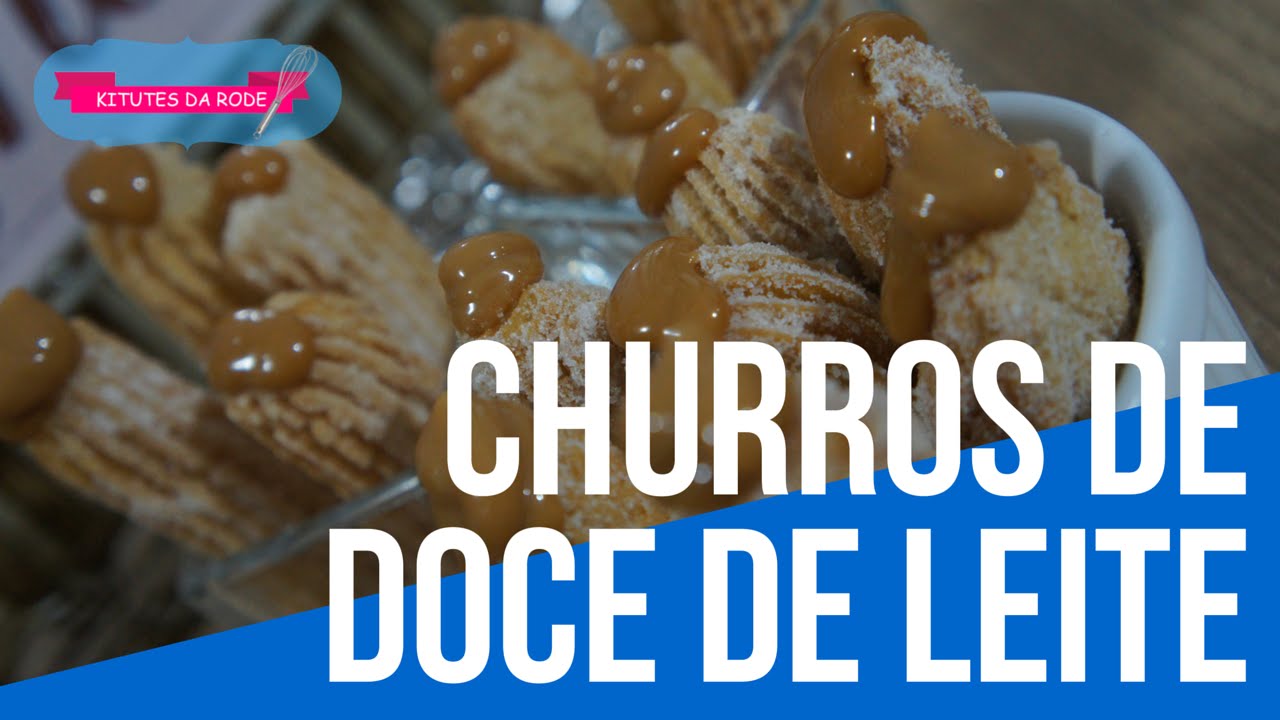 COMO FAZER CHURROS DE DOCE DE LEITE KITUTES DA RODE