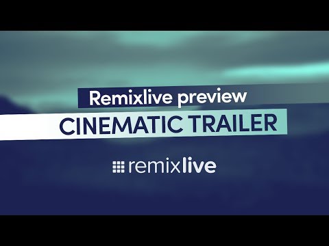 Cinematic Trailer | Remixlive Preview