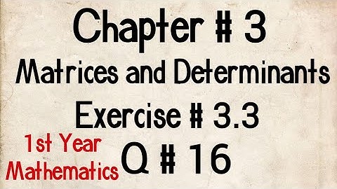 Q # 16 | Exercise # 3.3 | Chp # 3 | FSc Maths Part 1 | 11th Class Maths | 1st Year Maths