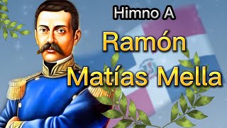 Himno De Ramón Matías Mella🇩🇴República Dominicana.