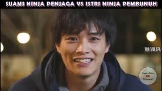 SUAMI NINJA VS ISTRI NINJA FILM KELUARGA NINJA #alurcerita #ninja #alurfilm #dorama