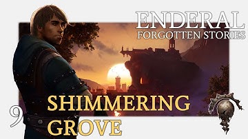 ENDERAL #9 - The Shimmering Grove - Let