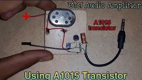 A1015 Transistor Audio Amplifier using 2 transistor a1015|| छोटा Audio amplifier|| #RiteshExperiment