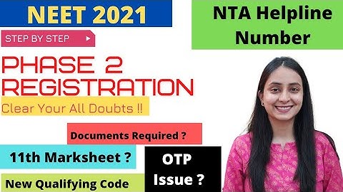 NEET 2021: Phase 2 Registration | All Doubts Cleared !!