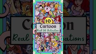 Real Life Cartoon Places