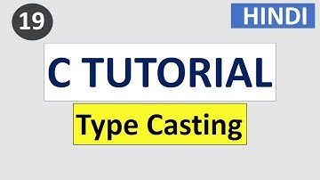 Type casting in c language | #19 C Programming tutorial in HINDI