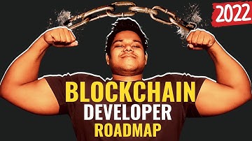 Blockchain Developer Roadmap - The Most Complete Guide For Blockchain Developer 2022