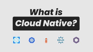 What is Cloud Native?