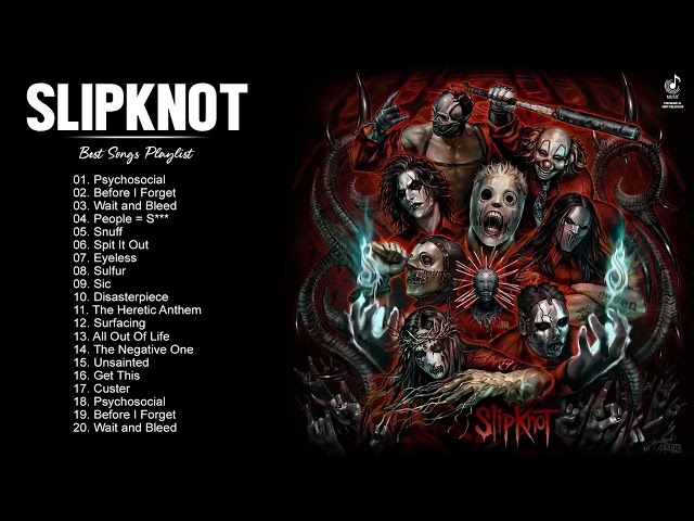 S L I P K N O T Greatest Hits Full Album  -  Best Songs Of S L I P K N O T Playlist 2022 class=