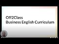 Introducing the off2class business english curriculum