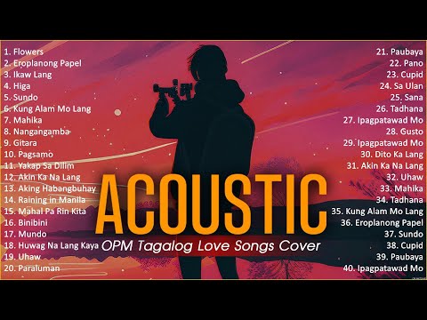 Best Of OPM Acoustic Love Songs 2024 Playlist 1112 ❤️ Top Tagalog Acoustic Songs Cover Of All Time