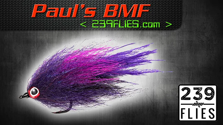 Paul's BMF Fly Tying Video Instructions - 239Flies...