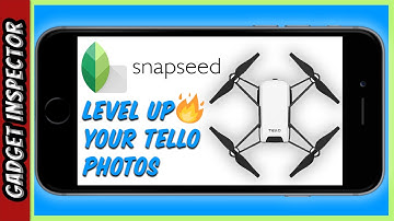 Up Your Tello Drone Game | Better Photos with the Snapseed App