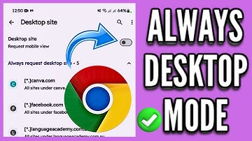 How to Enable Desktop Site Mode Permanently on Chrome Android