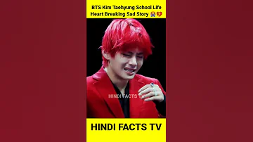 BTS Kim Taehyung School Life Heart Breaking Sad Story 💔 #shorts bts v ने बताया अपना दुःख 😭