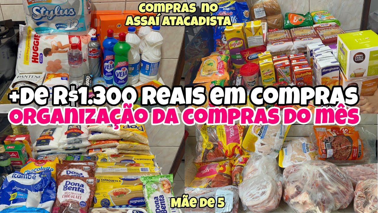 TUDO QUE TROUXE DO ASSAÍ ATACADISTA ESTE MÊS🛒| ORGANIZANDO A COMPRAS DO MÊS 💸