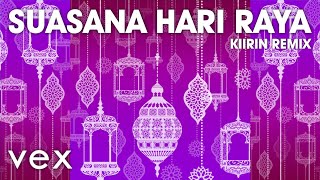 Anuar Zain & Ellina - Suasana Hari Raya (KIIRIN Remix)