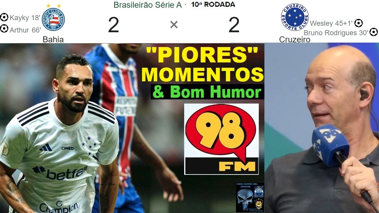 BAHIA 2 x 2 CRUZEIRO 😒 & Bom Humor 98FM 🤪😂😂 ⚽ Melhores Momentos ...