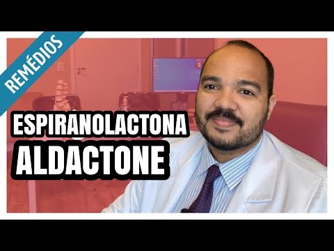 ESPIRONOLACTONA (Aldactone): para que serve e como tomar