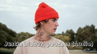 Justin bieber, peaches (Audio)