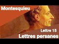 Montesquieu - Lettres Persanes - Lettre 15 : LE PREMIEREUNUQUE À JARON, EUNUQUE NOIR lecture rapide