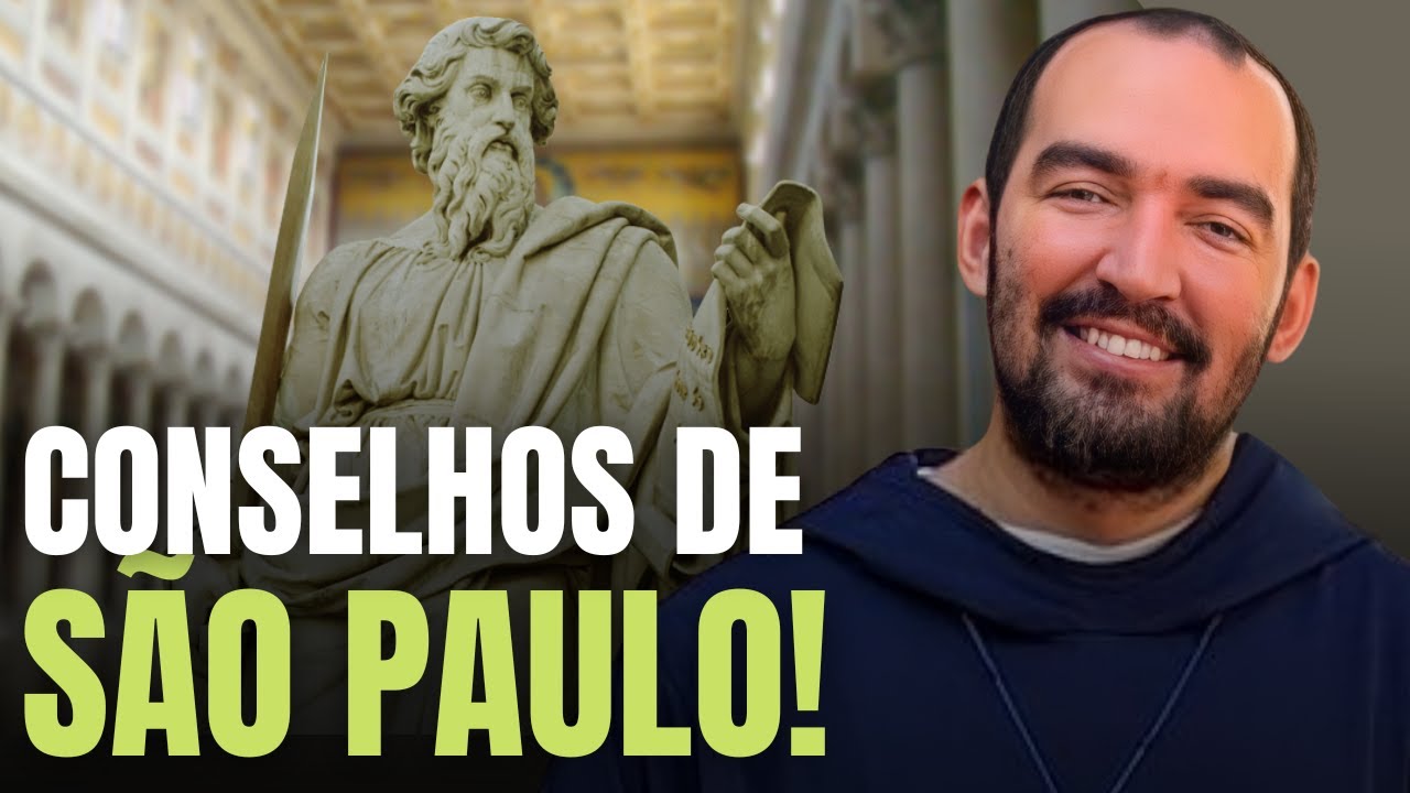 PREGAÇÃO COMPLETA: CONSELHOS DE SÃO PAULO | Pe. Gabriel Vila Verde