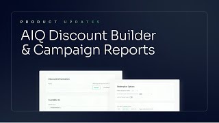 AIQ Product Session: Discount Builder &amp; Campaign Reports