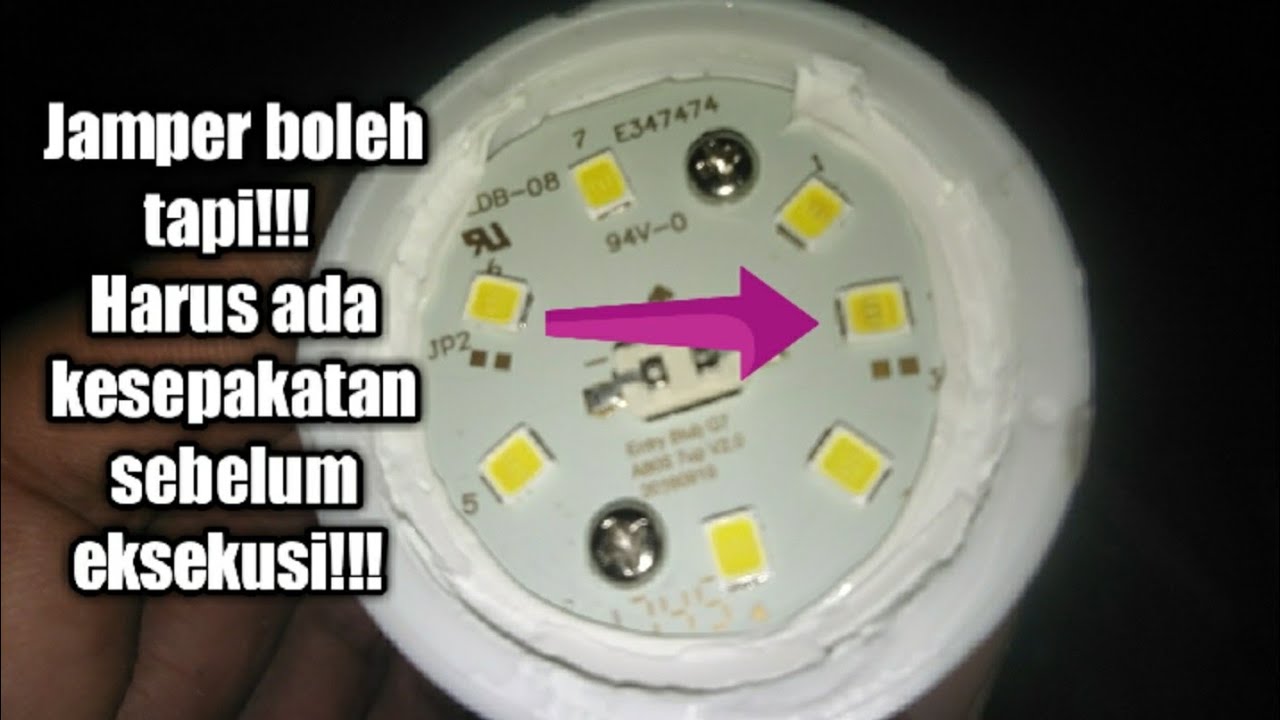 Cara Mudah Perbaiki Lampu LED | Jamper Itu Gak Nahan Brow!!!