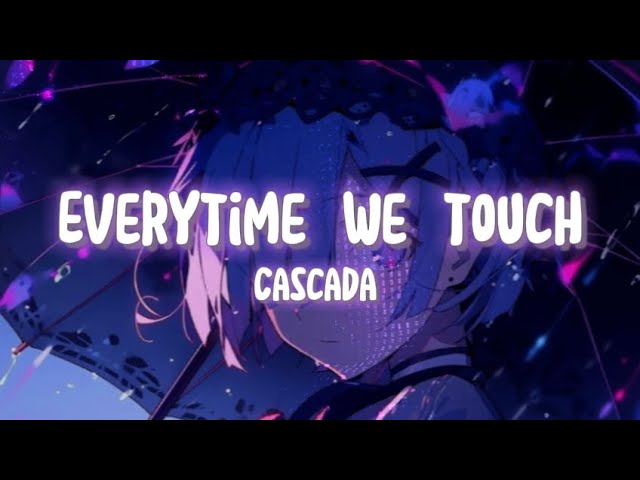 Everytime we touch - Cascada ( lyrics / speedup ) - Cover by Shania Yan class=