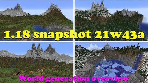 Minecraft 1.18 snapshot 21w43a world generation overview