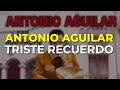 Antonio Aguilar - Triste Recuerdo (Audio Oficial)