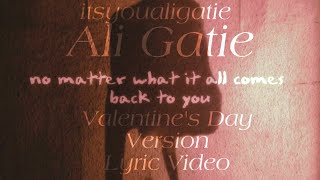 Ali Gatie, All Comes Back To You, , Valentine’s Version.