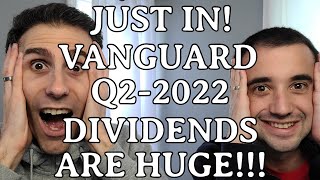 Dividends are GOING UP despite the stock market going DOWN Vanguard Q2 2022 Dividends CRUSHED IT