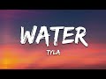 Tyla - Water (Lyrics)