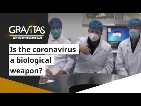 gravitas:-is-the-coronavirus-a-biological-weapon?