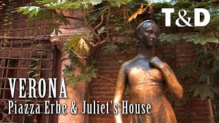 Piazza Erbe and Juliet's House 🇮🇹 Verona Tourist Guide - Italy