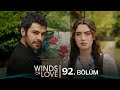Rzgarl tepe 92 blm  winds of love episode 92