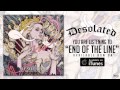 Desolated - End Of The Line