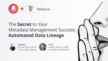 The Secret to Your Metadata Management Success is Automated Data Lineage
