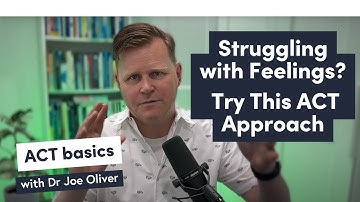 Stop Fighting Your Thoughts and Feelings: ACT Therapy’s Approach to True Acceptance