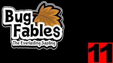 Bug Fables - Part 11 | No Commentary