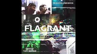 RhymSter x @PradaTeekOffical - FLAGRANT (prod by @natebroskii115)