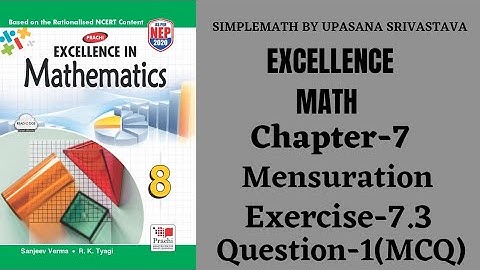 Excellence Math || Class-8 || Chapter-7 || Mensuration || Exercise-7.3 || Question - 1(MCQ)